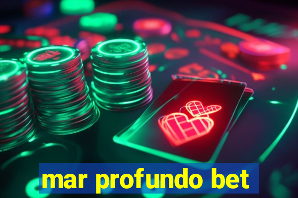 mar profundo bet